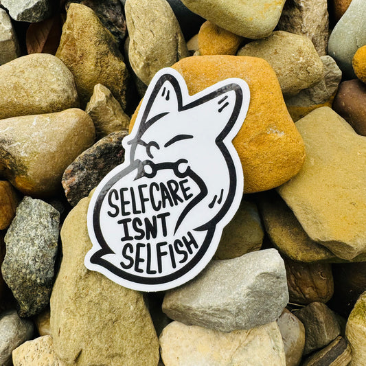 Anxiety Fox "Selfcare isn't Selfish" Vinyl StIcker